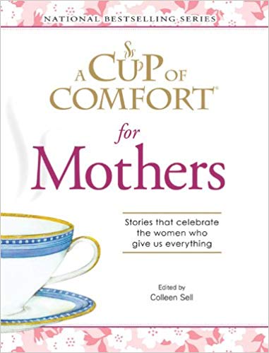 A Cup of Comfort for Mothers HB - Colleen Sell